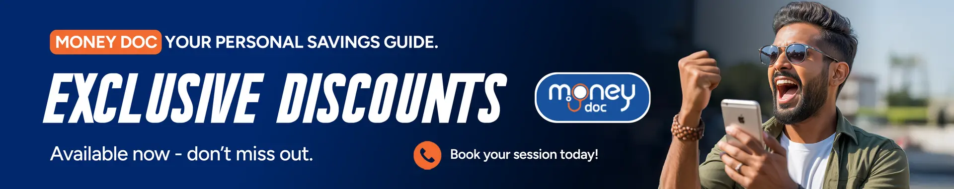 A banner for "Money Doc," a personal savings guide, featuring a happy man celebrating with his phone and text promoting exclusive discounts.